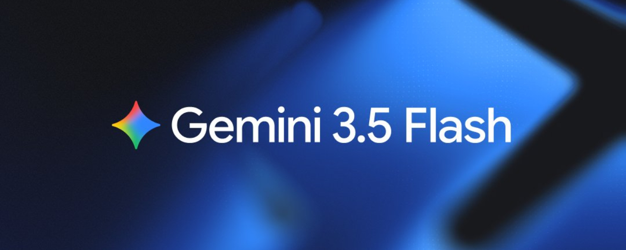 Gemini 3.5 Flash : la nouvelle IA rapide et polyvalente de Google