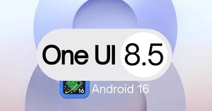 One UI 8.5 : la mise à jour que tous les utilisateurs Samsung  Galaxy attendent